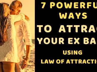 How To Get Your Ex Back By Law of Attraction