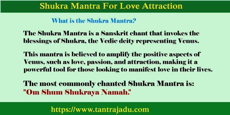 Shukra Mantra For Love Attraction