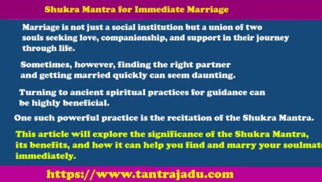 Shukra Mantra for Immediate Marriage